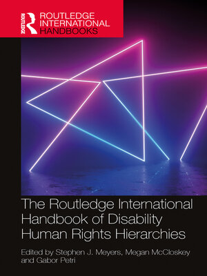 cover image of The Routledge International Handbook of Disability Human Rights Hierarchies
